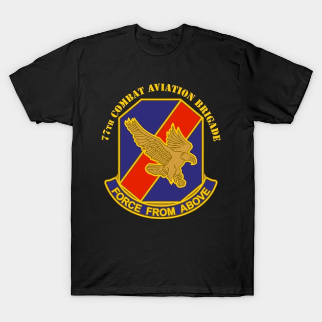 77th Combat Aviation Brigade T-Shirt by MBK